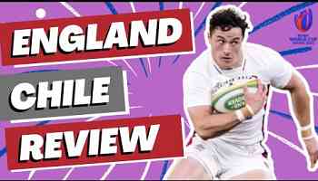 England v Chile Review - Rugby World Cup 2023