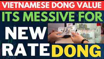 Vietnamese Dong Value / Vietnnamese Dong Exchange Rate / Vietnam Dong / Dong / Yen / Usd / Iqd Dinar