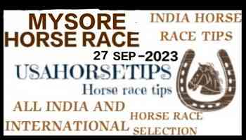 27 SEP 2023 MYSORE HORSE RACE TIPS /MYSORE RACE SELECTION / MYSORE RACEING / MYSORE HORSE RACE