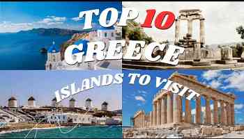 Greece Travel Guide-The Ultimate Top 10 Destinations in Greece.