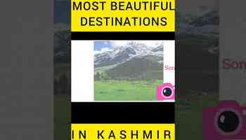 Most Beautiful Destinations in Kashmir Valley To Visit | #kashmirtourism #kashmirbeauty #kashmir