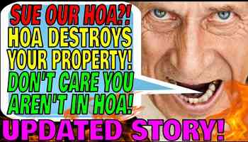 HOA TAKEDOWN! HOA DESTROYS My Property, But I&#39;m NOT in HOA! (UPDATES!)