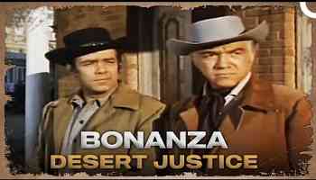 Bonanza - Desert Justice FULL | Classic Hollywood TV Series
