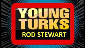 Rod Stewart - Young Turks .retro 80 ayer y hoy