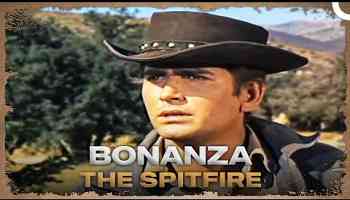 Bonanza - The Spitfire FULL | Classic Hollywood TV Series