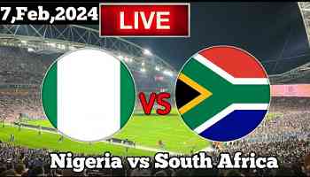 Nigeria Vs South Africa Live Match Today