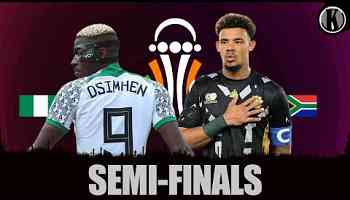 SOUTH AFRICA VS NIGERIA, SEMI-FINALS, AFCON 2023, BAFANA BAFANA