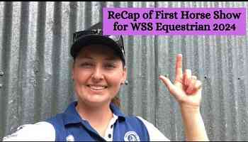 Recap of First Horse Show for WSS Equestrian 2024