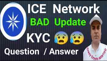 ICE Network KYC Bad Update || Over Wallet || SOLANA || Crazy Crypto Mintoo