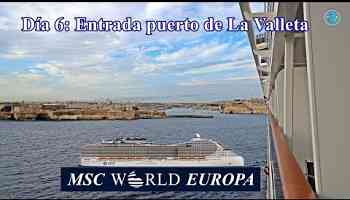 Crucero MSC WORLD EUROPA entrando en el puerto de La Valleta (Malta)
