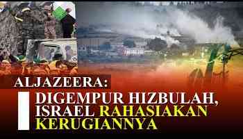 Aljazeera: Israel Rahasiakan Ribuan Tentaranya yang Tewas dan Luka Digempur Hizbullah.