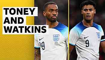 Southgate on 'big' opportunity for Toney and Watkins