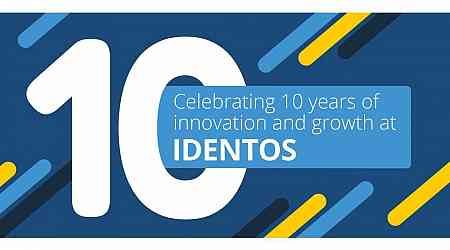 IDENTOS Celebrates 10 Years of Innovation and Growth
