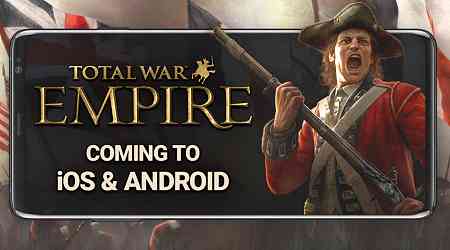 Total War: Empire is bringing its turn-based action to Android this year