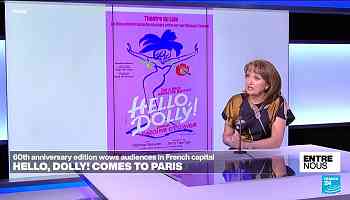 'Hello, Dolly!' comes to Paris: Hit musical celebrates 60th anniversary