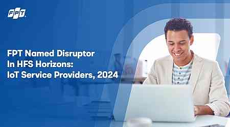 FPT Named Disruptor In HFS Horizons: IoT Service Providers, 2024