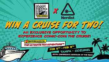 Want to Set Sail on the Inaugural Comic-Con: The Cruise? Nerdist Readers Could Win a Pair of Tickets