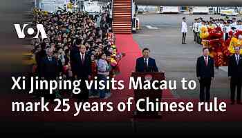 Xi Jinping visits Macau to mark 25 years of Chinese rule