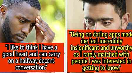 Men Share Their Experience With Dating Apps That Have Left Them Losing All Hope