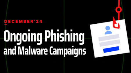 Ongoing Phishing and Malware Campaigns in December 2024