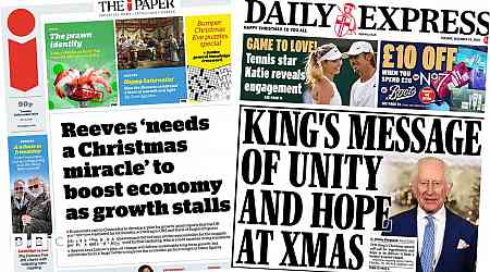 Newspaper headlines: Reeves needs 'Christmas miracle' and King's 'message of unity'