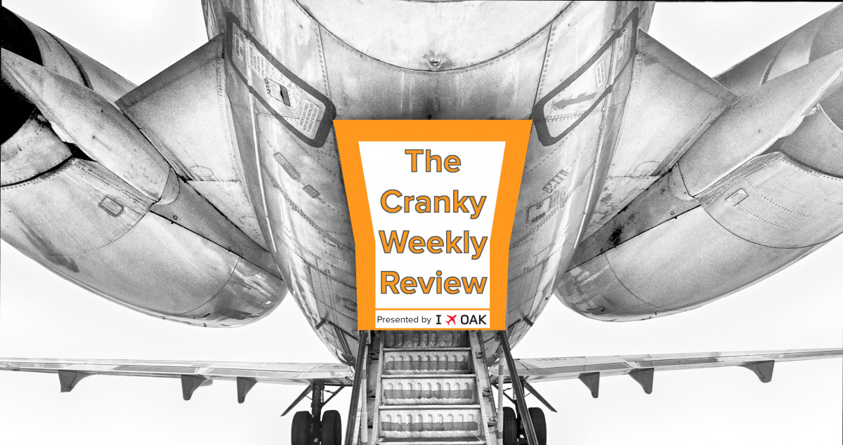 Cranky Weekly Review Presented by Oakland International Airport: Good News for Southwest, Bad News for Southwest, Alaska Raises its Baggage Fee