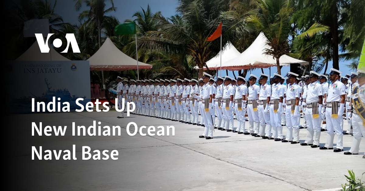 India Sets Up New Indian Ocean Naval Base