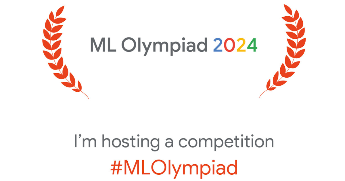 ML Olympiad 2024: Globally Distributed ML Competitions by Google ML Community