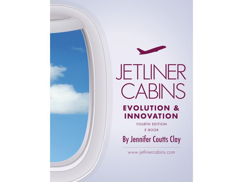 JETLINER CABINS: Evolution & Innovation, the Foremost Resource on Aircraft Interiors, Released in New Digital Edition with 16 Updated Chapters and Expanded Original Content