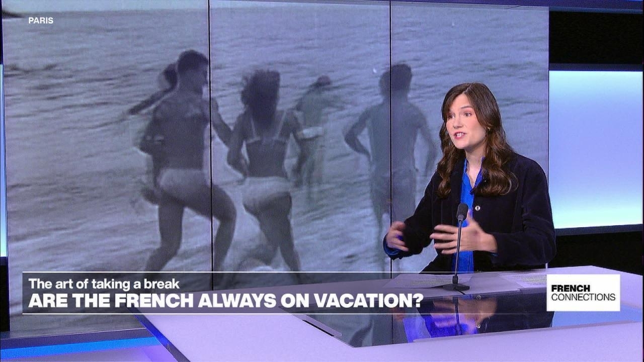 The art of taking a break: Are the French always on vacation?