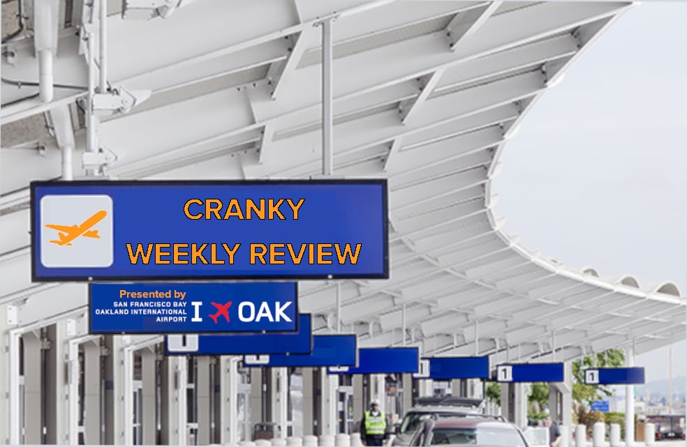 Cranky Weekly Review Presented by San Francisco Bay Oakland International Airport: The Crowd Strikes Back, A Pair of Good Earnings Reports