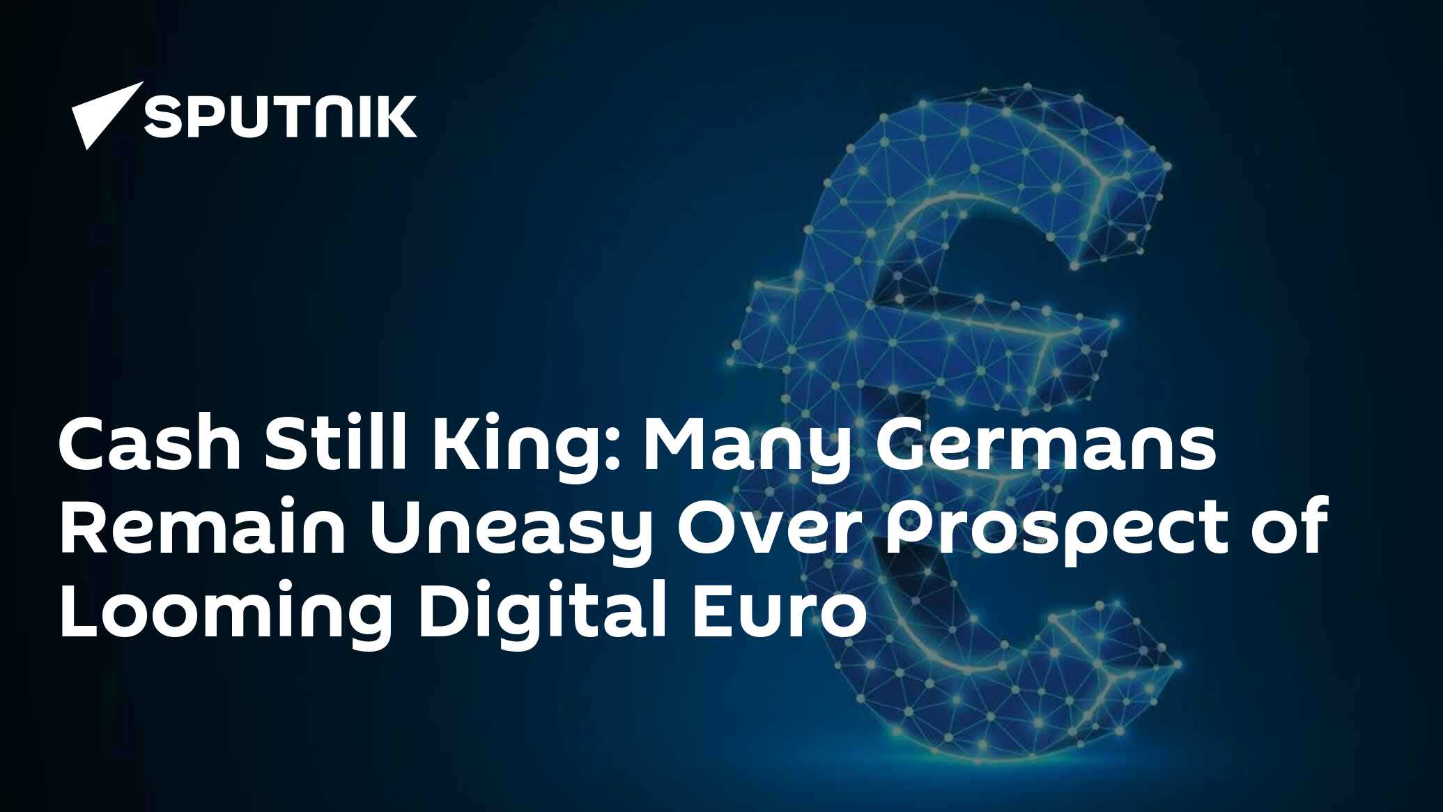 Cash is King: Many Germans Remain Uneasy Over Prospect of Looming Digital Euro