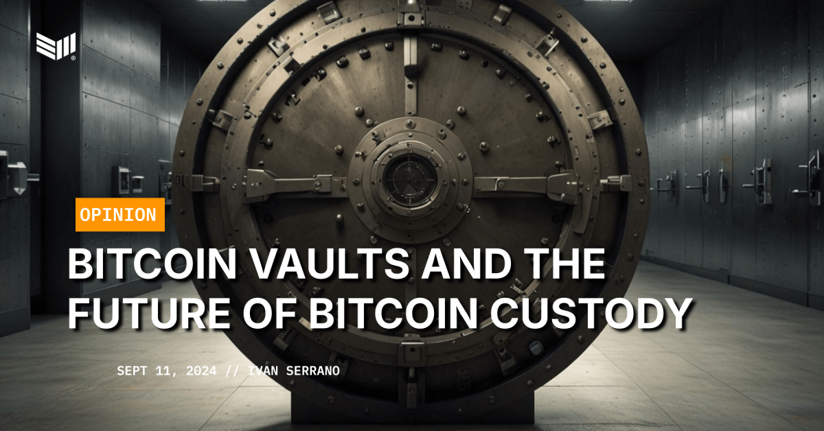 Bitcoin Vaults and the Future of Bitcoin Custody