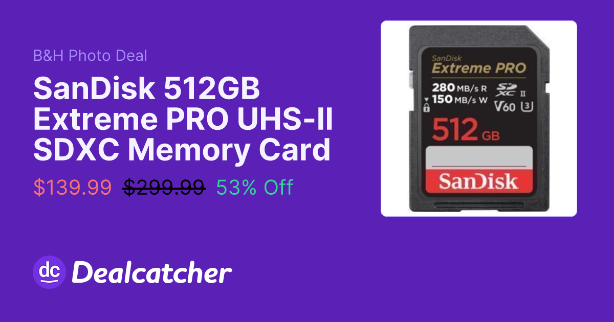 B&H Photo - SanDisk 512GB Extreme PRO UHS-II SDXC Memory Card $139.99