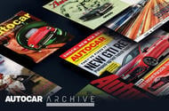 Act fast: Enjoy free access to the Autocar Archive 