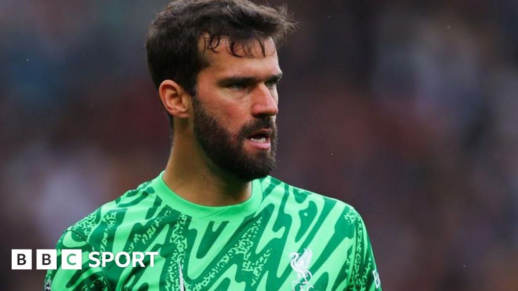 Liverpool goalkeeper Alisson says 'Nobody asks players about adding more games'