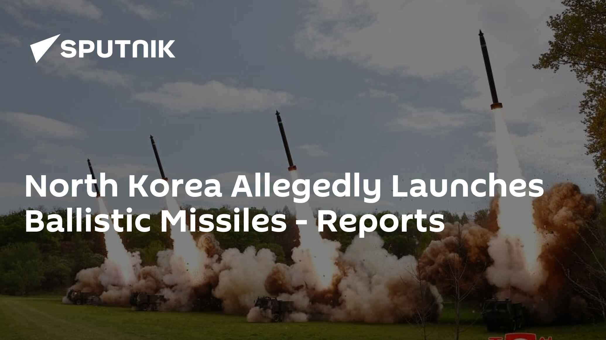 North Korea Allegedly Launches Ballistic Missiles - Reports