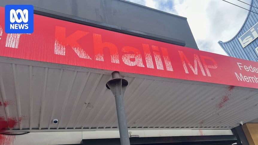 Labor MP Peter Khalil's electorate office sprayed with red paint and unknown substances