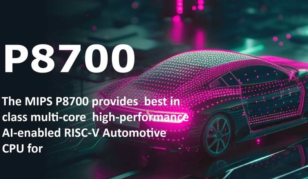 MIPS releases RISC-V CPU for autonomous vehicles