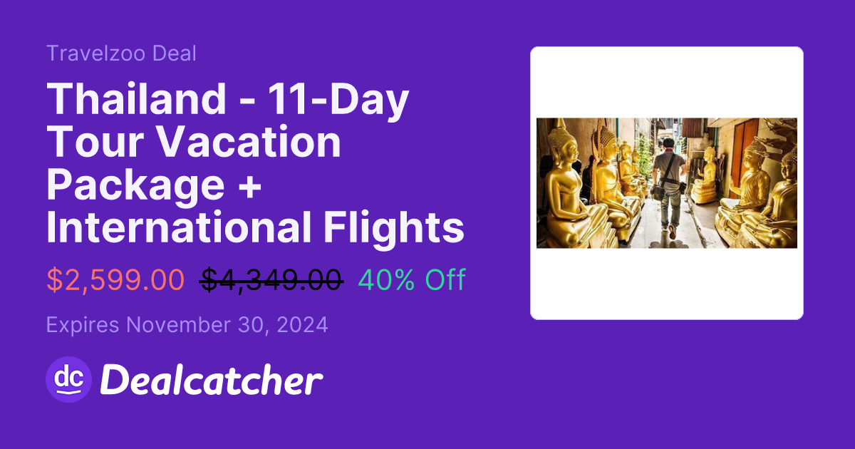 Travelzoo - Thailand - 11-Day Tour Vacation Package + International Flights $2599