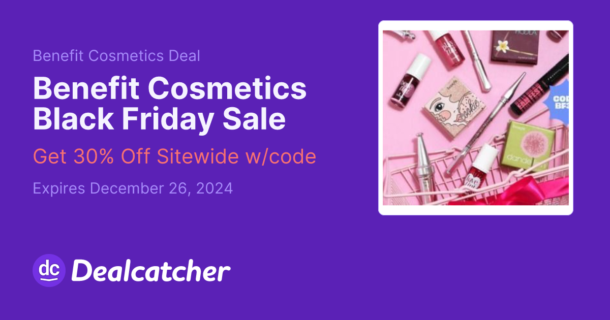 Benefit Cosmetics - Benefit Cosmetics Black Friday Sale