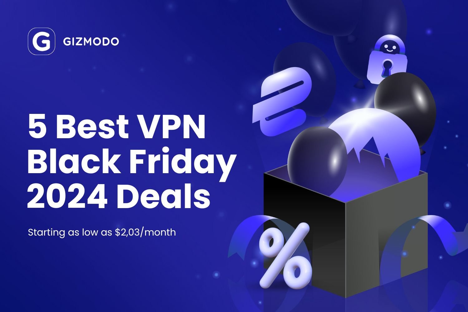 Best Black Friday VPN Deals 2024: Save Up to 84% Today!