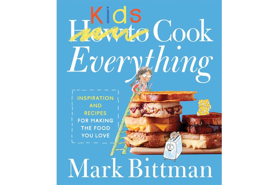 Mark Bittman turns his attention to the small chefs in your household with a cookbook for kids