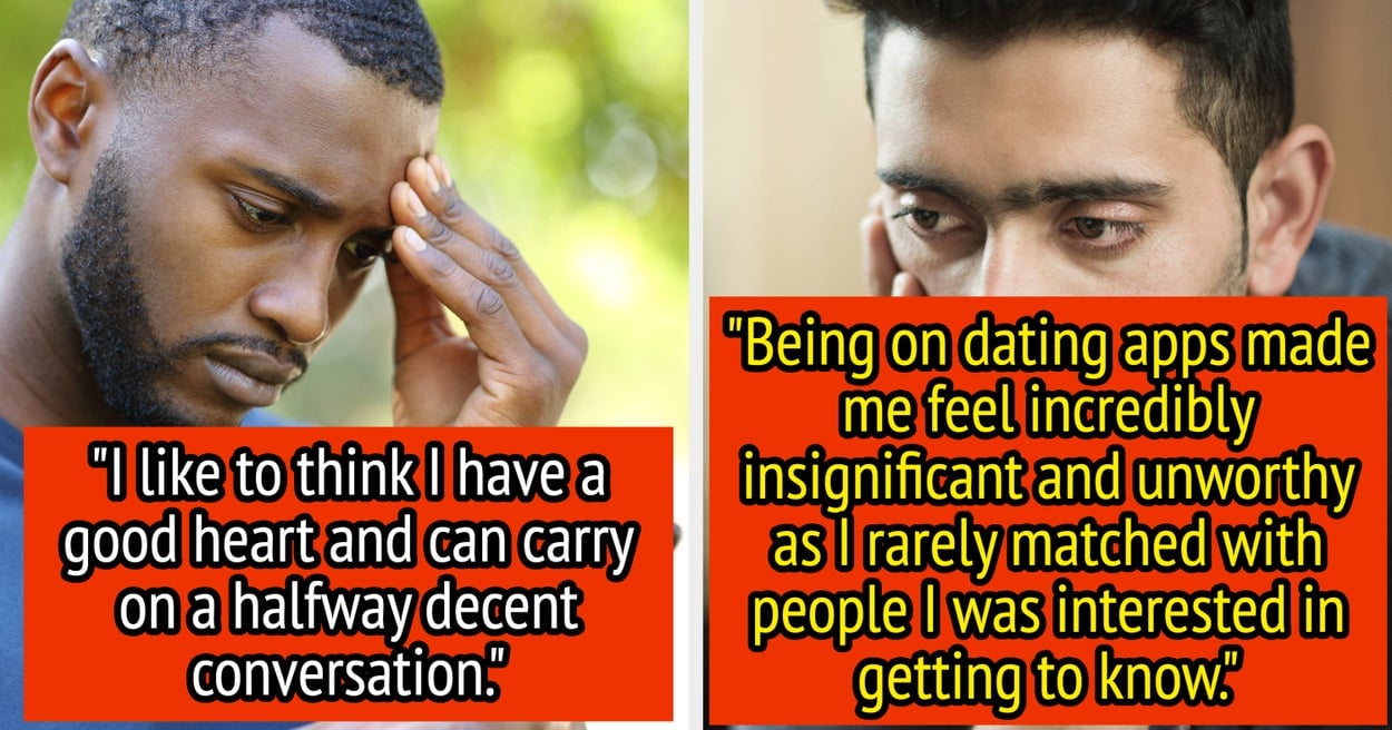 Men Share Their Experience With Dating Apps That Have Left Them Losing All Hope