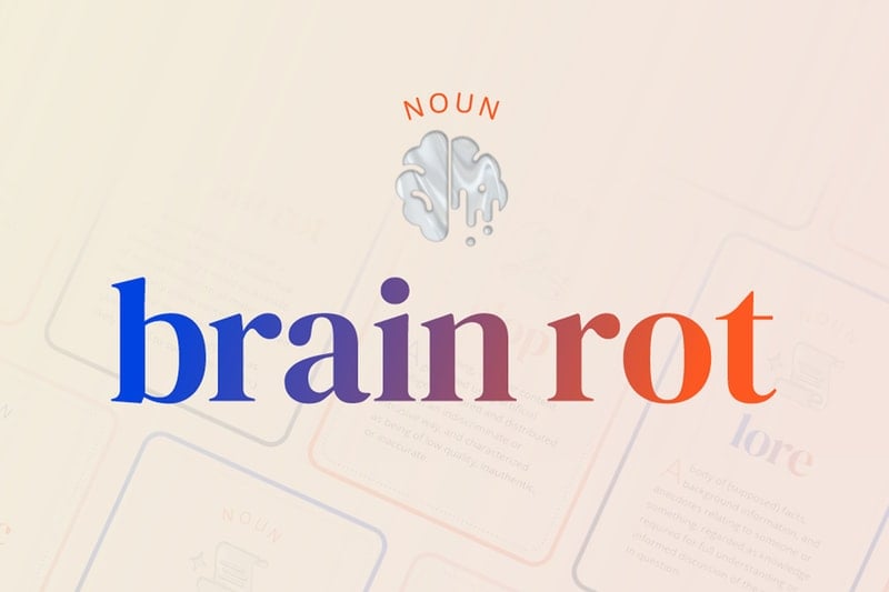 "Brain Rot" Is 2024's Word of the Year According to Oxford University Press