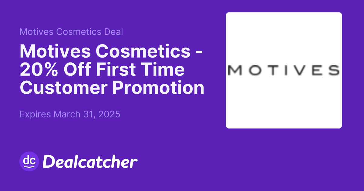 Motives Cosmetics - 20% Off First Time Customer Promotion