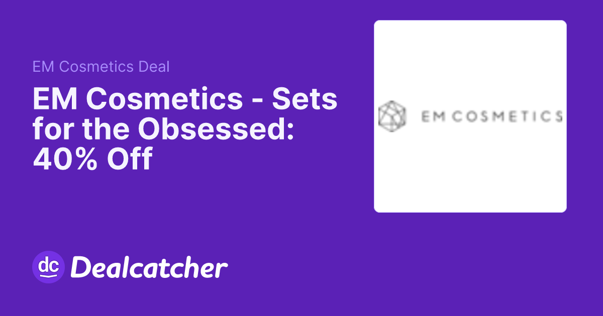 EM Cosmetics - Sets for the Obsessed: 40% Off