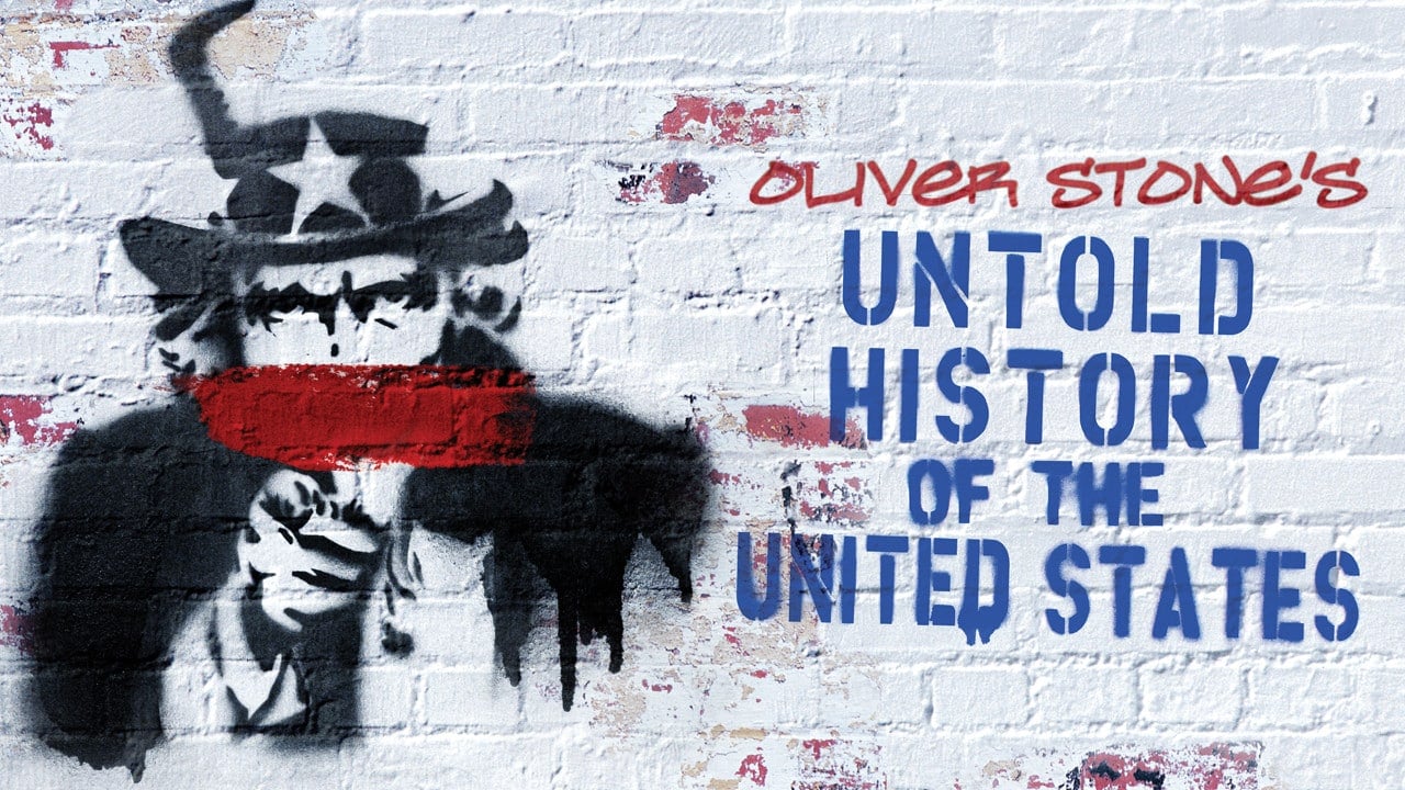 Oliver Stone Documentary: The Untold History of the USA